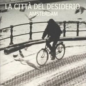 Saldi La città del desiderio, Amsterdam