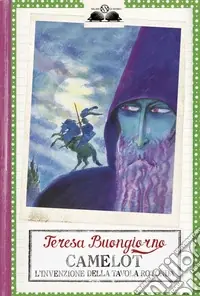 Compra Oggi Stesso Camelot. L‘invenzione della Tavola rotonda