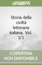 Storia della civiltà letteraria italiana. Vol. 1/1 Miglior Prezzo