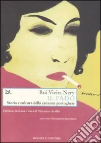 Novità Il fado. Storia e cultura della canzone portoghese