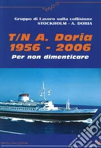 T. N. A. Doria 1956-2006. Per non dimenticare Vendita Finale