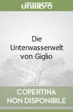 Subito Disponibile Die Unterwasserwelt von Giglio