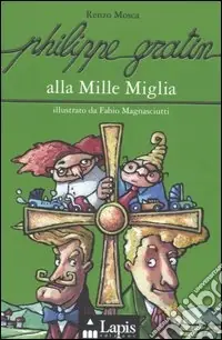 Più Venduto Philippe Gratin alla Mille Miglia