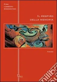 Compra Adesso Il respiro della memoria
