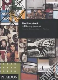 The photobook. A history. Ediz. illustrata. Vol. 2A history Prezzo Ridotto