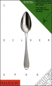 The silver spoon. Ediz. illustrata A Buon Prezzo