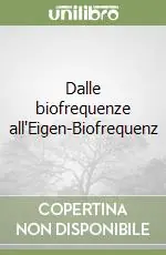 Saldi Dalle biofrequenze all‘Eigen-Biofrequenz