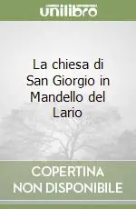 La chiesa di San Giorgio in Mandello del Lario Occasione