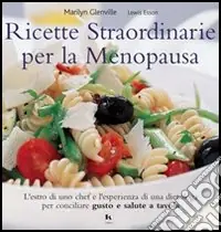 Ricette straordinarie per la menopausa Novità