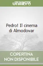 Pedro! Il cinema di Almodovar Sconto