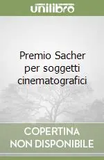Promozione Esclusiva Premio Sacher per soggetti cinematografici