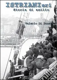 IstrianIeri. Storie di esilio Promozione Esclusiva