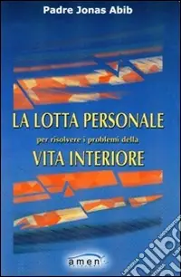 La lotta personale per risolvere i problemi della vita interiore Di Tendenza
