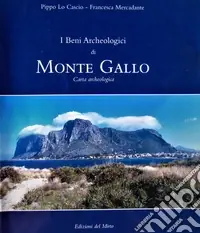 I beni archeologici di Monte Gallo. Carta archeologica Novità
