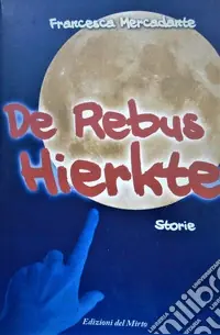 De rebus hierkte. Storie Scelto Dai Clienti
