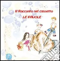 Promozione Il racconto nel cassetto. Le favole