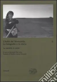 Ultima Occasione L‘Italia del Novecento. Le fotografie e la storia. Vol. 2 La società in posa
