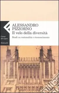 Prezzo Basso Il velo della diversità. Studi su razionalità e riconoscimento