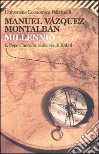 Affare Millennio. Vol. 1 Pepe Carvalho sulla via di Kabul