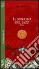 Il sorriso del jazz Acquista Ora