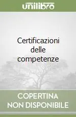 Certificazioni delle competenze Ultimissimo Modello