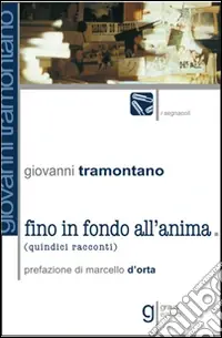 Fino in fondo all‘anima Scelto Dai Clienti