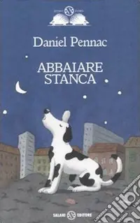 Di Tendenza Abbaiare stanca. Ediz. speciale