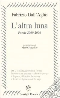 Saldi L‘altra luna. Poesie 2000-2006