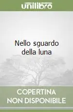 Compra Oggi Stesso Nello sguardo della luna