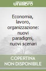 A Buon Prezzo Economia, lavoro, organizzazione nuovi paradigmi, nuovi scenari