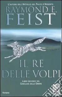 Il re delle volpi. Conclave delle ombre. Vol. 2 Ultimissimo Modello
