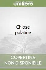 Nuova Collezione Chiose palatine
