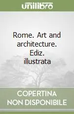 Offerta Del Giorno Rome. Art and architecture. Ediz. illustrata
