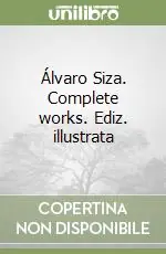 Offerta Speciale Álvaro Siza. Complete works. Ediz. illustrata