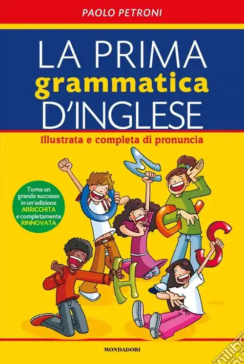 La prima grammatica d‘inglese. Illustrata e completa di pronuncia. Ediz. bilingue Solo Oggi