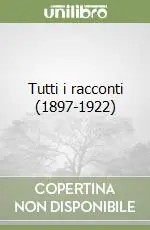 Occasione Imperdibile Tutti i racconti (1897-1922)