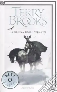 La regina degli Straken. Il druido supremo di Shannara. Vol. 3 Nuovo Arrivo