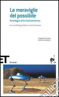 Novità Le meraviglie del possibile. Antologia della fantascienza. Vol. 1