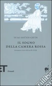 Più Venduto Il sogno della camera rossa. Romanzo cinese del secolo XVIII