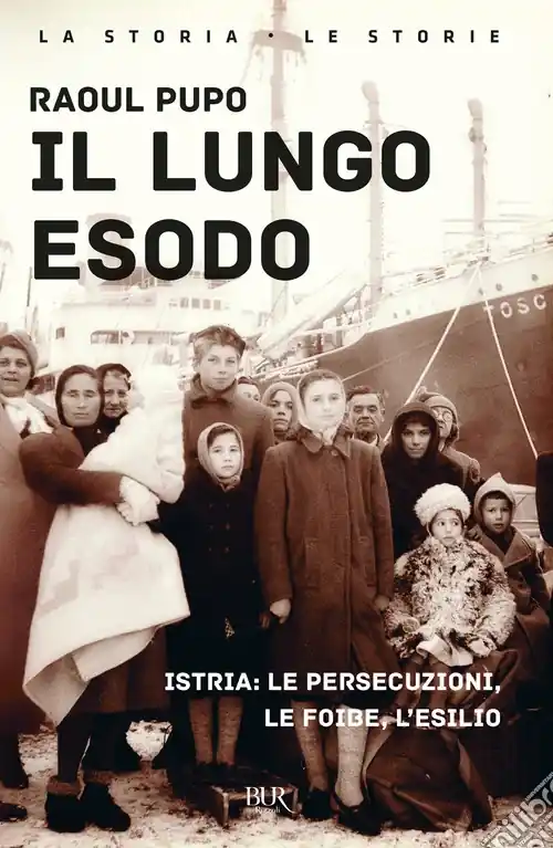 Il lungo esodo. Istria le persecuzioni, le foibe, l‘esilio Occasione Imperdibile