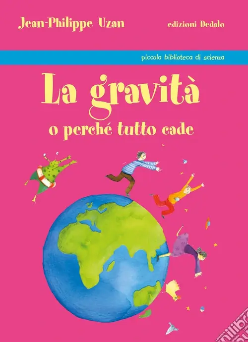 La gravità o perché tutto cade Più Venduto