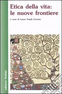 Subito Disponibile Etica della vita le nuove frontiere