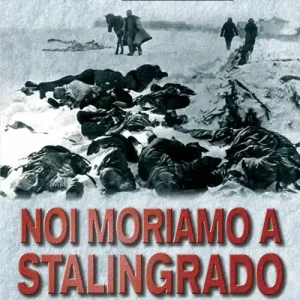 Noi moriamo a Stalingrado Saldi