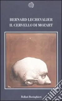 Il cervello di Mozart Ultimissimo Modello