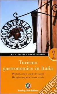 Solo Oggi Turismo gastronomico in Italia