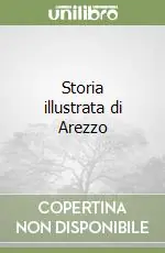 Più Venduto Storia illustrata di Arezzo