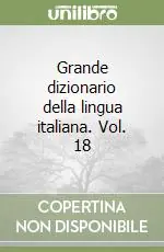 Affare Grande dizionario della lingua italiana. Vol. 18