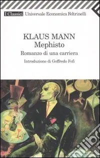 Mephisto. Romanzo di una carriera Spedizione Espresso