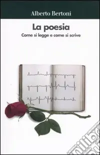 La poesia. Come si legge e come si scrive Nuova Collezione