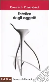 Non Perdere Estetica degli oggetti